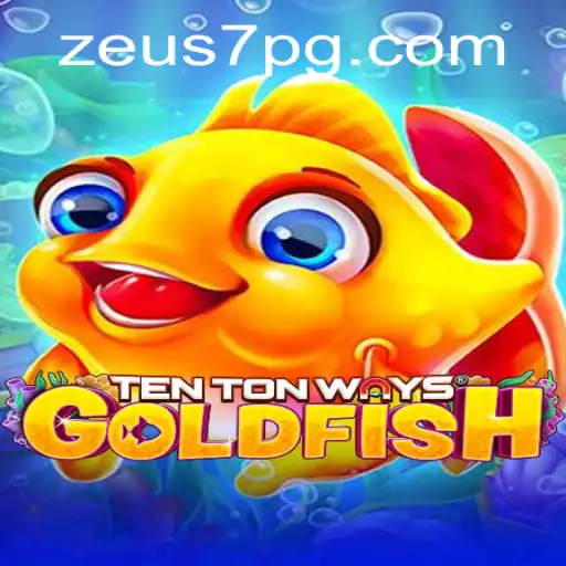 TenTonWaysGoldfish: Mergulhe no Universo de ZEUS7.BET